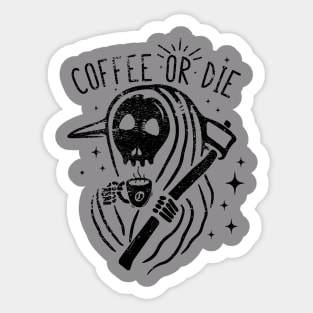 coffee or die skull hand cup of coffee Sticker